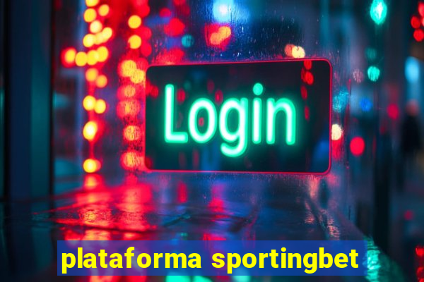 plataforma sportingbet